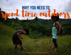 Why You Need to Spend Time Outdoors