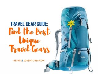 Travel Gear Guide: Find the Best Unique Travel Gears