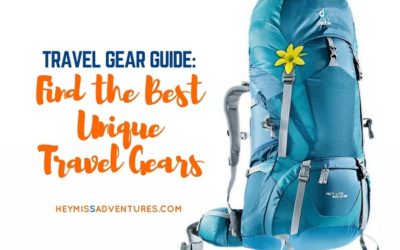 Travel Gear Guide: Find the Best Unique Travel Gears