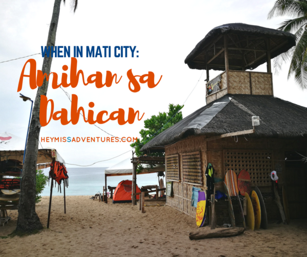 When in Mati City: Living the Island Life at Amihan sa Dahican | Hey, Miss Adventures!