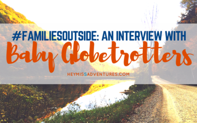 #FamiliesOutside: An Interview with Baby Globetrotters