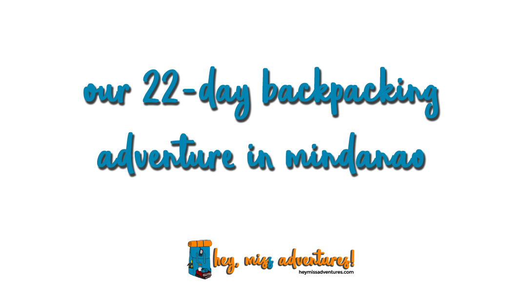 22 Days in Eastern Mindanao: How Much Does Long Term Travel Cost?