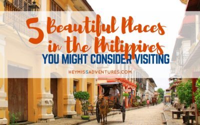 5 Beautiful Places in the Philippines You Might Consider Visiting