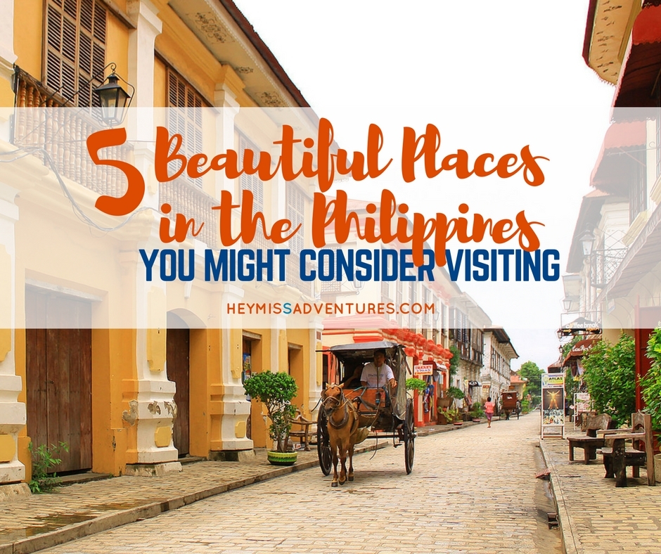 5 Beautiful Places in the Philippines You Might Consider Visiting