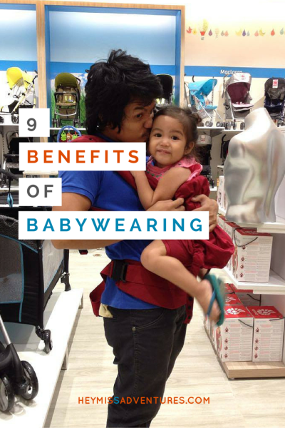 9 Benefits of Baby Wearing | Hey, Miss Adventures!