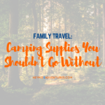 Camping Supplies You Shouldn't Go Without