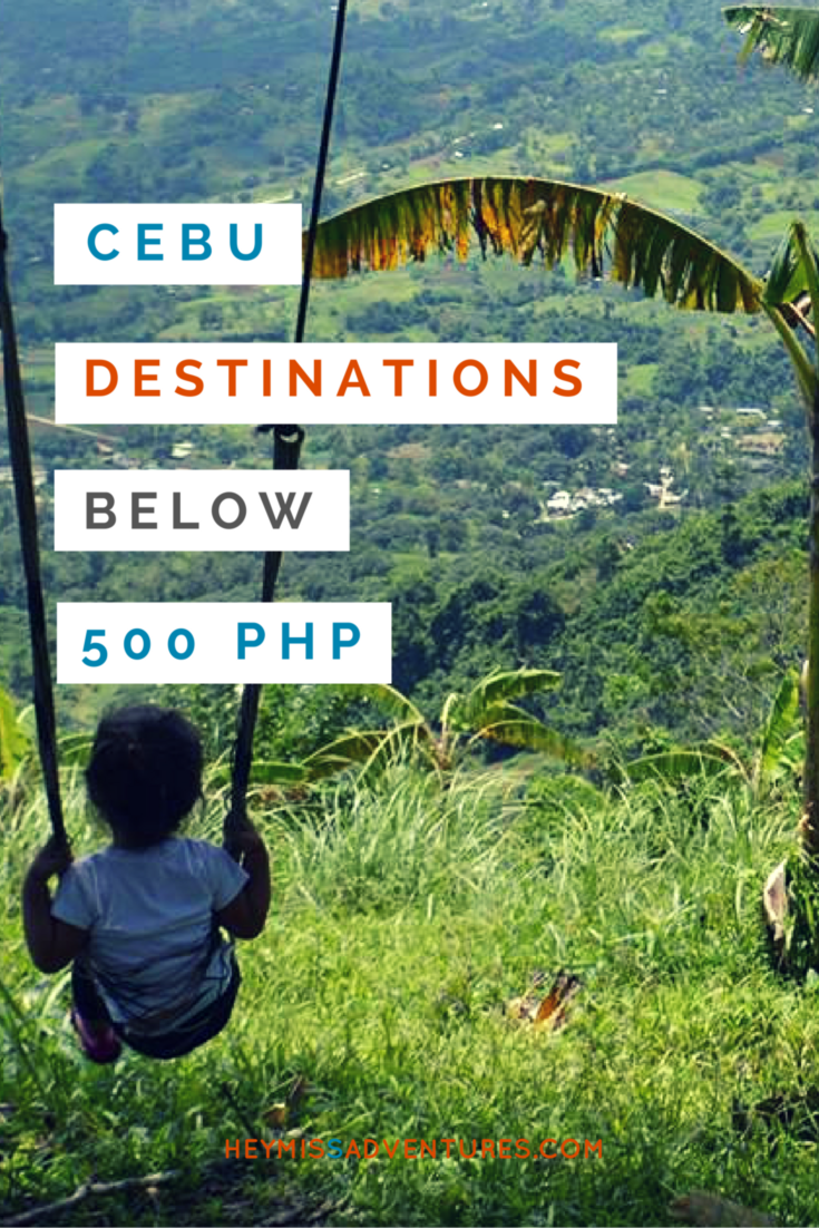 Budget Travel: Cebu Destinations Below 500PHP! | Hey, Miss Adventures!
