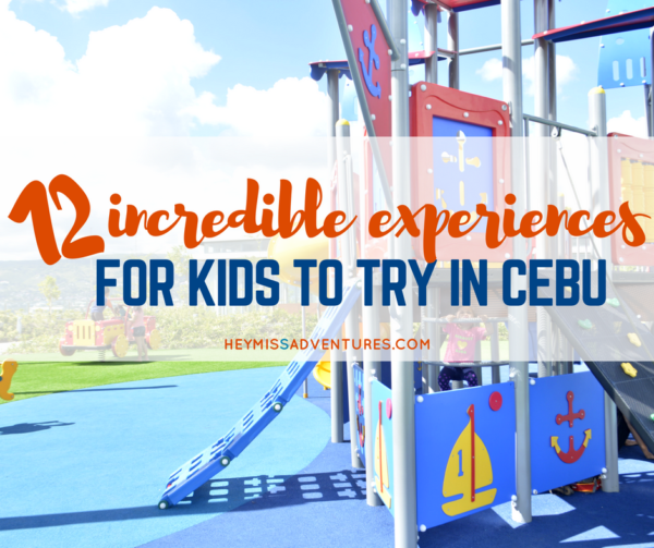 Looking for fun and unique experiences for kids to do while in Cebu? Here are some awesome suggestions. And, oh, kids-at-heart are welcomed, too! >> heymissadventures.com