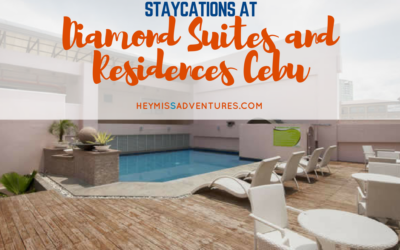 Staycations at Diamond Suites and Residences Cebu