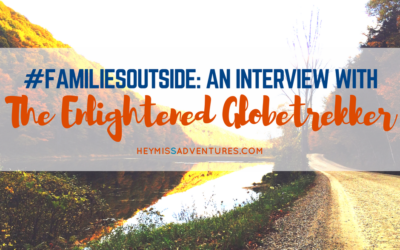 #FamiliesOutside: An Interview with Enlightened Globetrekker