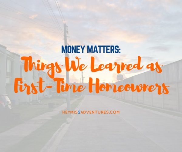 Things We Learned as A First-Time Homeowner