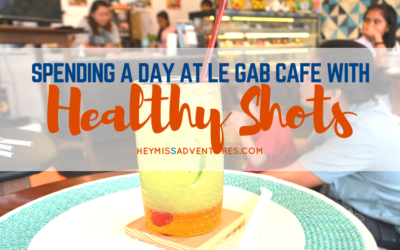 Spending the Day with Healthy Shots at Le Gab Cafe