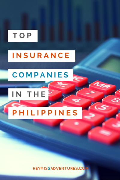 Top Insurance Companies in the Philippines that You Should Get Your Policies From | Hey, Miss Adventures!