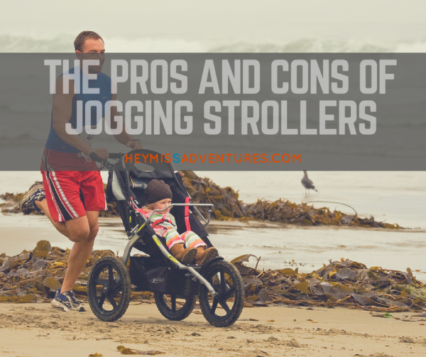 The Pros and Cons of Jogging Strollers | Hey, Miss Adventures!