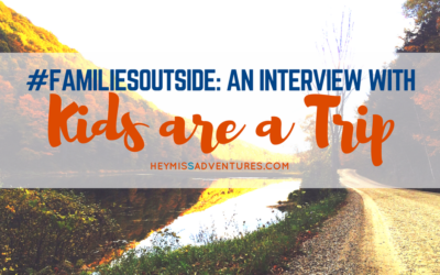 #FamiliesOutside: An Interview with Kids Are A Trip