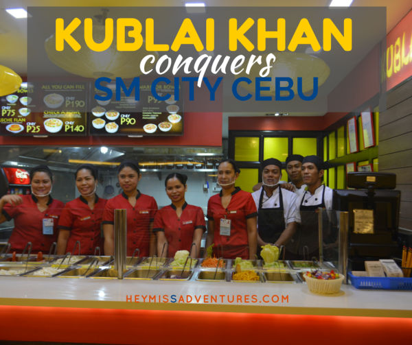 Kublai Khan Opens in SM City Cebu Food Court | Hey, Miss Adventures!