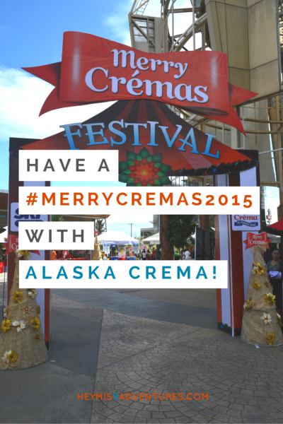 Have a #MerryCremas2015 with Alaska Crema! | Hey, Miss Adventures!