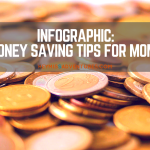 Infographic: Money Saving Tips for Moms