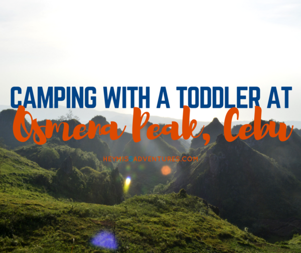 Overnight Osmeña Peak Camping - With A Toddler | Hey, Miss Adventures!