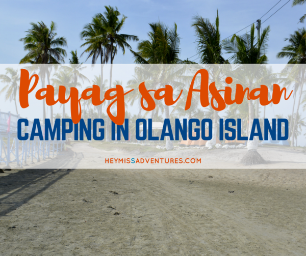 Payag sa Asinan Eco-Tourism Park: Camping at Olango Island || heymissadventures.com