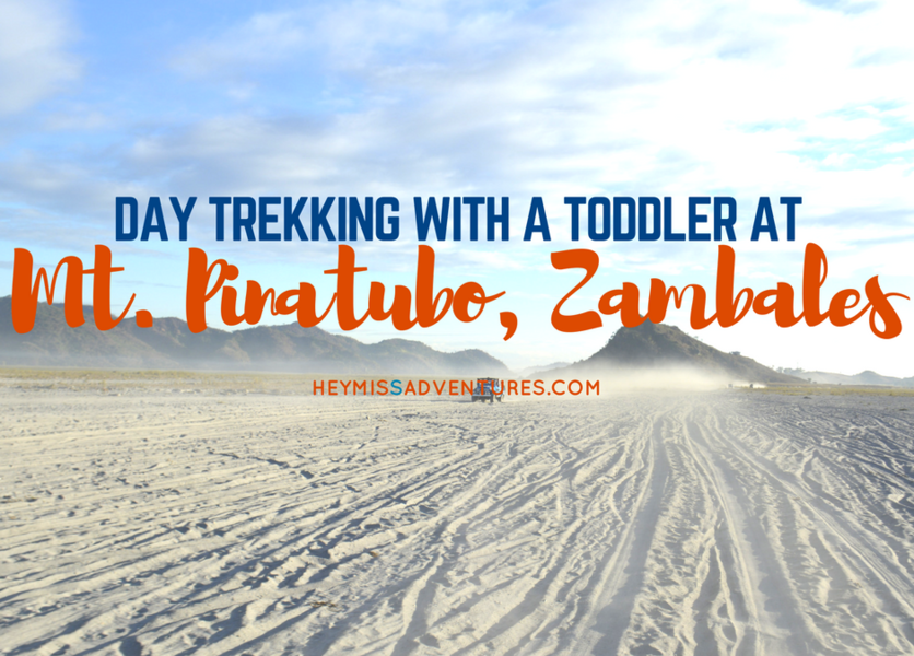 Day Trekking with a Toddler at Mt. Pinatubo, Zambales, #Philippines || heymissadventures.com