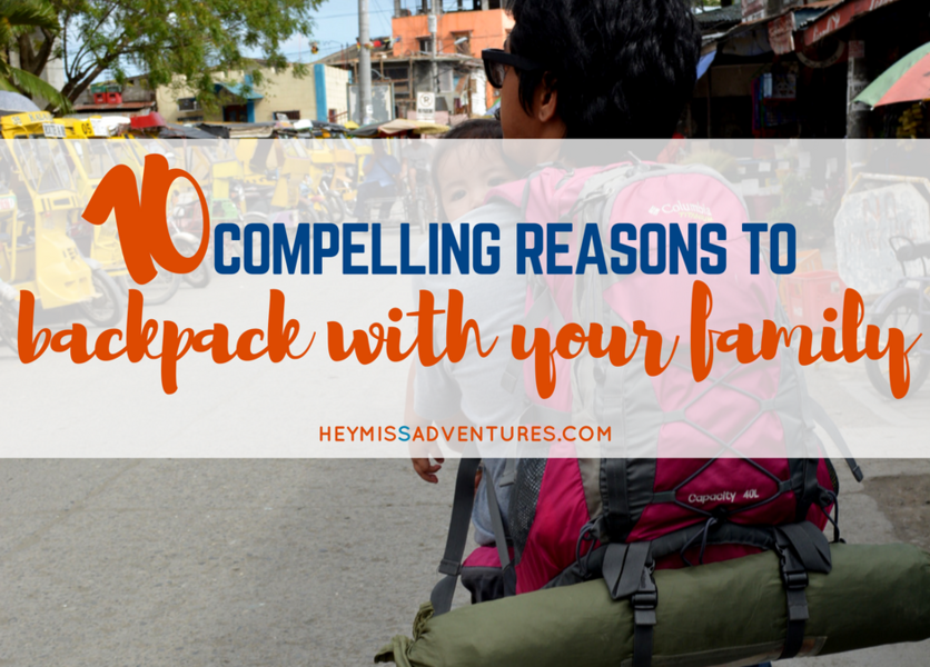 10 Reasons to Backpack with Your Family