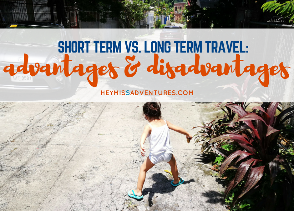 Short Term vs. Long Term Travel: Advantages and Disadvantages