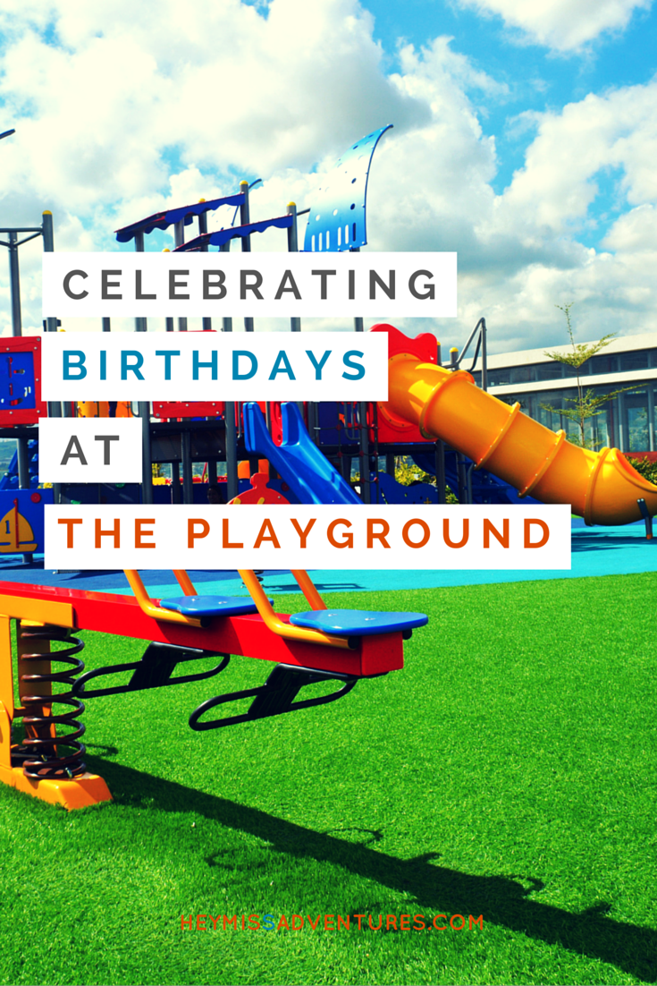 Celebrating Birthdays at The Playground