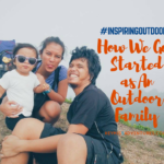 How We Got Started as An Outdoor-Loving Family