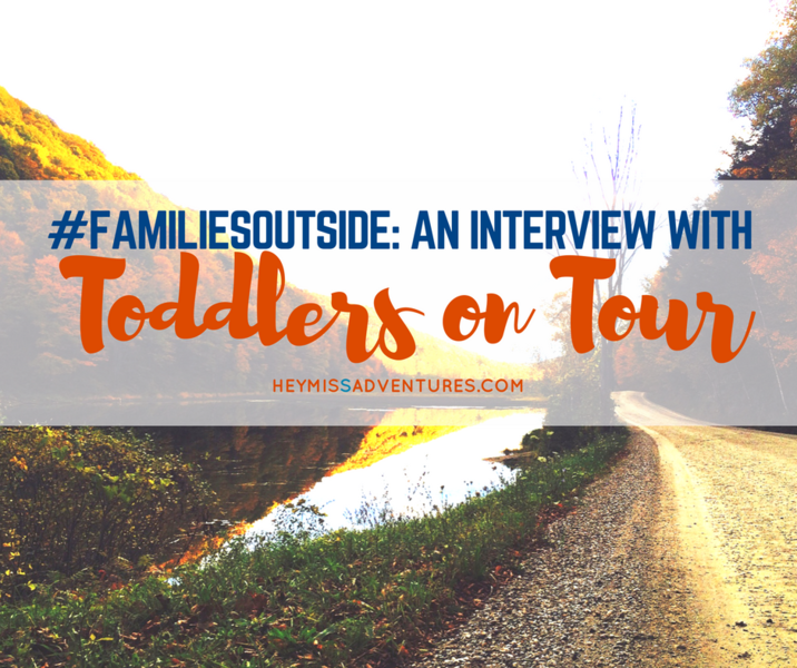 #FamiliesOutside: An Interview with Toddlers On Tour