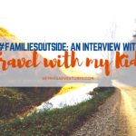 #FamiliesOutside: An Interview with Travel With My Kids